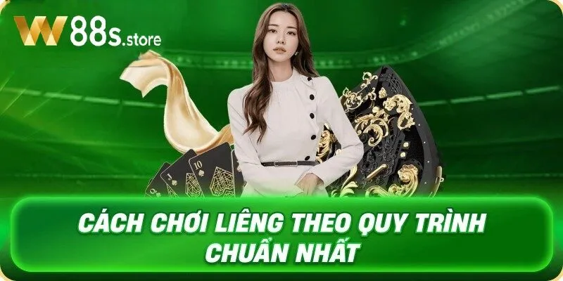 Cách Chơi Liêng W88 theo quy trình chuẩn nhất