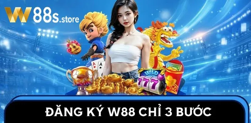 Hướng dẫn Đăng Ký W88 nhanh qua 3 bước