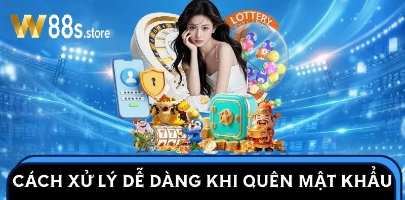 Xử lý Đăng Nhập W88 dễ dàng khi quên mật khẩu